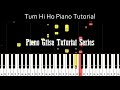 Tum hi ho piano cover  aashiqui 2  mithoon  piano glise tutorial series