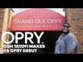 Josh Tatofi Makes His Opry Debut