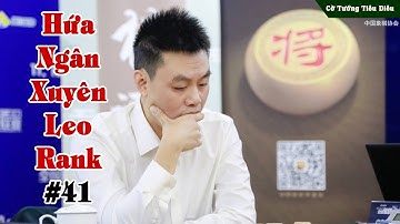 Hứa Ngân Xuyên Leo Rank 41, Xu yin chuan leo rank | cờ tướng tiêu diêu