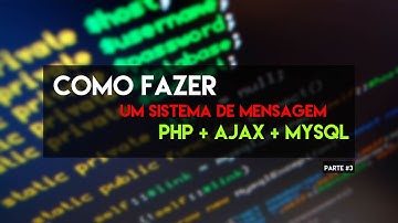 SISTEMA DE MENSAGEM COM PHP + MYSQL + AJAX #3