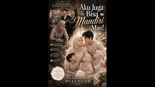 I Can Be Independent Too, Mas! Episode 7