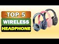 Top 5 Best Wireless Headphone in 2025 || From Aliexpress
