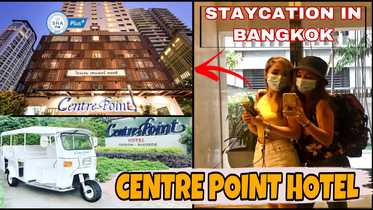 STAYCATION: CENTRE POINT HOTEL Chidlom (Executive Suite Room) || Bangkok, Thailand | ข้อมูลทั้งหมดเกี่ยวกับโรงแรม เซ็นเตอร์ พอยท์ที่แม่นยำที่สุด