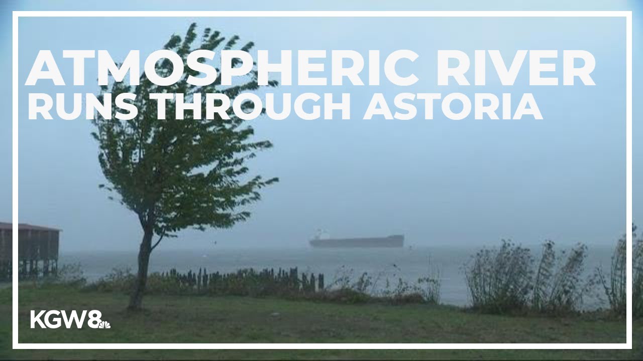 Atmospheric river runs through Astoria with strong winds, rain