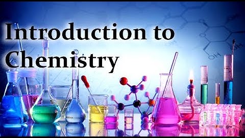 Introduction to chemistry | Basic Concepts | Periodic Table, Elements, Atoms, compounds, and ions