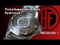 Yema superman quartz hydromod quest ce qui peut mal se passer