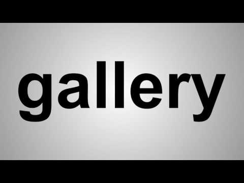 How To Pronounce gallery - YouTube