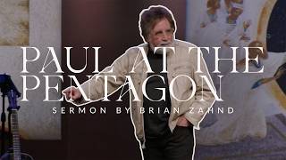 Paul At the Pentagon || Pastor Brian Zahnd