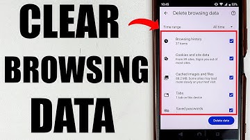 How to Clear Browsing Data on Chrome Android Phone