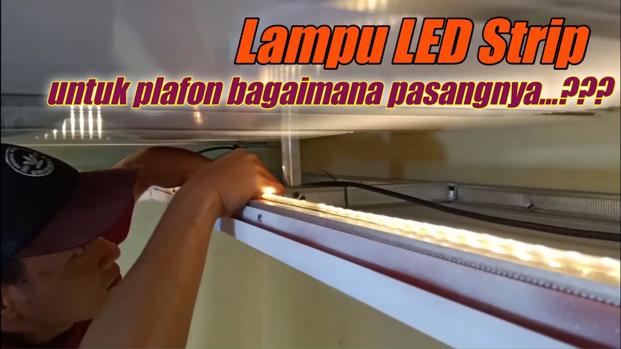  Cara  pasang lampu  led  strip di plafon  