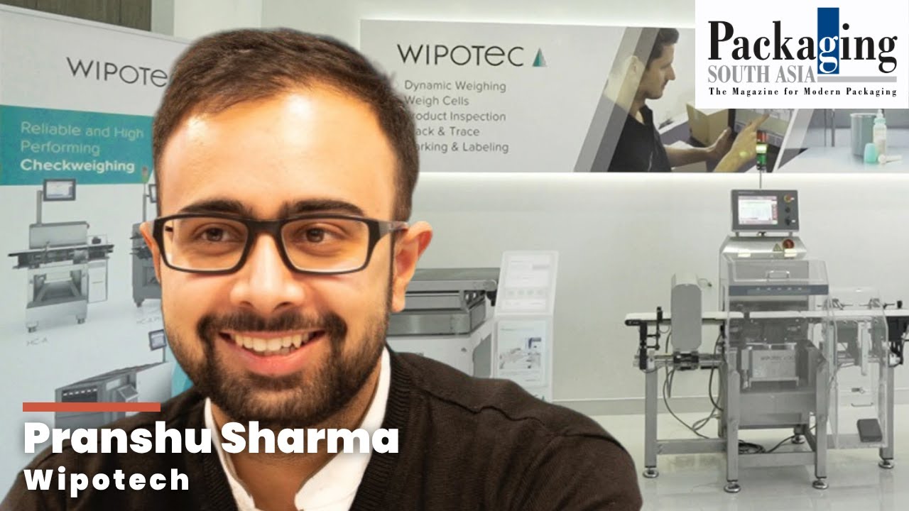 Pranshu Sharma, Area Sales Manager, Wipotech | ProPak India 2025