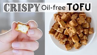 Delicious Crispy Tofu ... WITHOUT Oil!? WFPB, Vegan, Easy & Healthy!