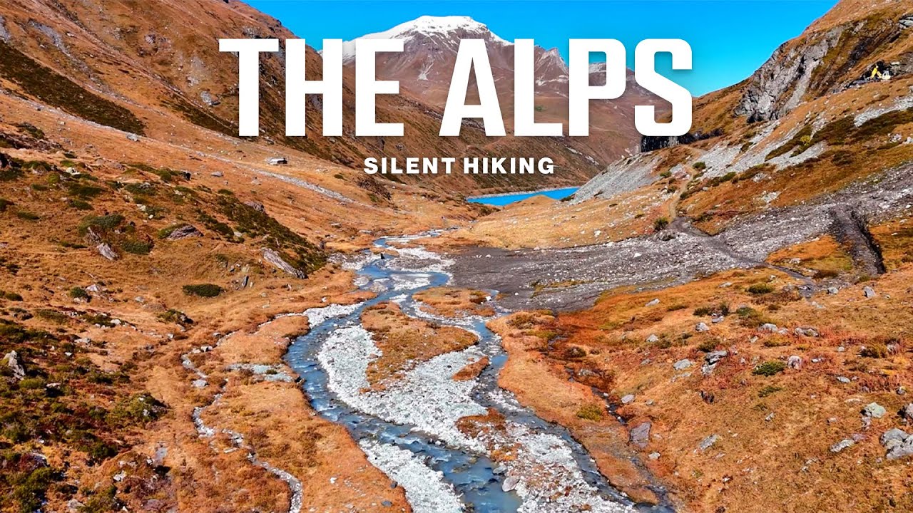 4+ Hours of Silent Hiking in the Swiss Alps – Ambient Nature Sounds for Relaxation & Study