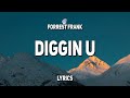 Forrest Frank DIGGIN U Lyrics mp3