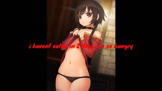 Megumins Starving Growls