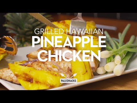 Grilled Hawaiian Pineapple Chicken | Paleo Recipe