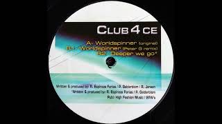 Club4ce - Worldspinner (Original Mix)