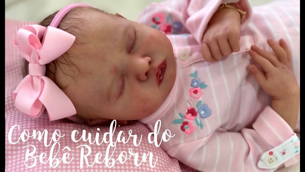 COMO CUIDAR DO BEBÊ REBORN - DINHA REBORNS 