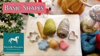 Jumpstart Your NEEDLE FELTING // Basic Shapes For Beginners // Plus Lots Of Tips And Tricks