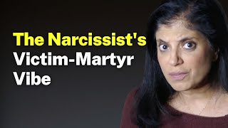 The Narcissist's VictimMartyr Vibe