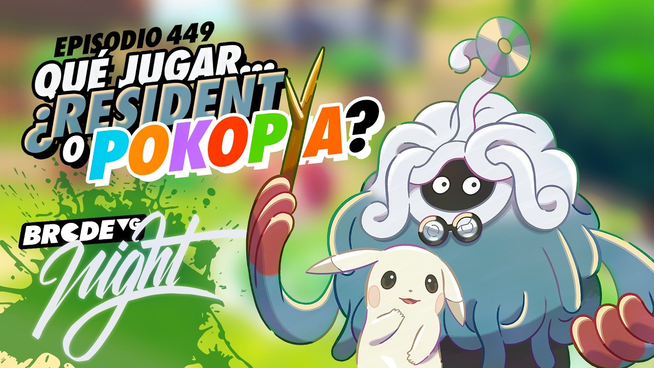 Qué jugar... ¿Resident Evil Requiem o Pokémon Pokopia? - BRCDEvg Night 449