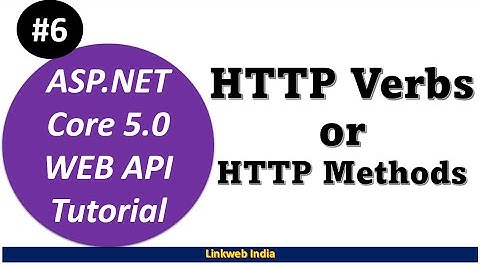 HTTP Verbs or HTTP Methods in Details | Asp.Net Core Web API