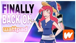 Posting On WATTPAD Again (Story time)