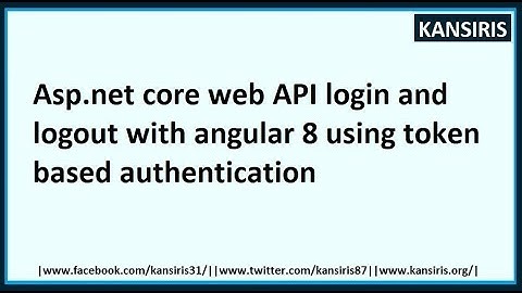 #Asp.net core web #API #login and #logout with #angular  using #token based #authentication