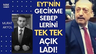 Eyt De Bakan Bilgin Top Bizden Çıktı Dedi İşte Eyt Nin Gecikme Sebepleri 