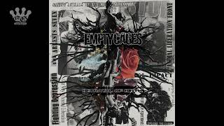 [EGxHC] Empty Cages - Betrayal of Birth - 2022 (Full Album)