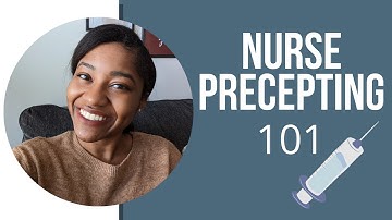 How To Be An Awesome Nurse Preceptor | 7 Habits of Highly Effective Preceptors
