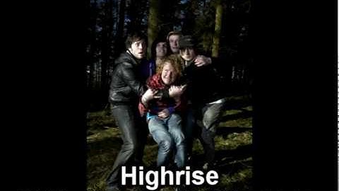 Highrise - If I Was You, I Wouldn