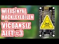 30 TL'lik Vicdansız Alet #3: Etrafınızdaki WiFi Sinyallerini Hackleyebileceğiniz Değişik Aparat