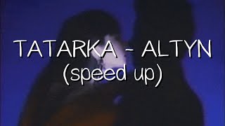 tatarka - altyn (speed up)