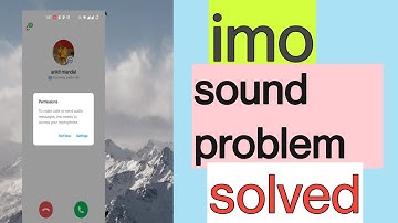How To Fix Imo Sound Problem Solved 2022/Imo Sound कैसे ठिक करे