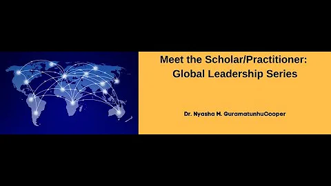 Meet the Scholar/Practiti...  Global Leadership In...