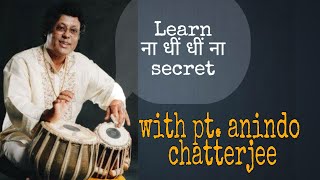 न ध ध न & लगग Secret Practice Tips Pt. Anindo Chatterjee Live Tabla Session