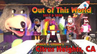 Out of This World - Chuck E. Cheese’s Citrus Heights (2017 & 2020)