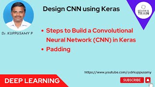 11 Design CNN (Convolutional Neural Network) using  Keras - Part 1