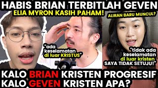 ELIA MYRON: HABIS BRIAN TERBITLAH GEVEN! YANG SATU DI LUAR KRISTUS SELAMAT YANG SATU DI LUAR KRISTEN