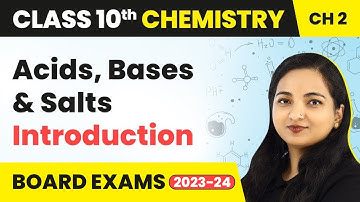 Acids, Bases and Salts - Introduction | Class 10 Chemistry Chapter 2