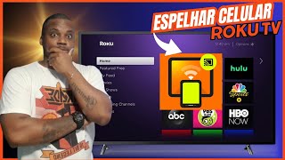 Como espelhar a tela do seu celular na Roku TV sem fio e sem complicações!