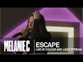 MELANIE C  - Escape [Live at Colour And Light Stream]