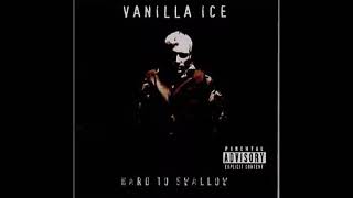 Vanilla Ice - Hard To Swallow - S.N.A.F.U