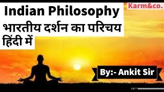 Indian Philosophy - An Introduction in Hindi by Ankit Sir