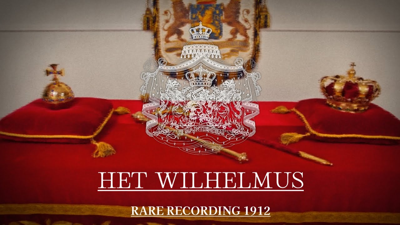(RARE 1912) National Anthem of Netherlands - Het Wilhelmus - YouTube
