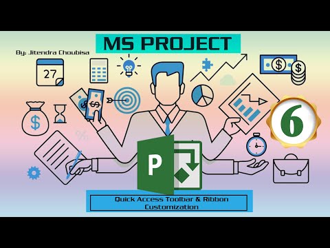MS Project | 06 Quick Access Toolbar and Ribbon Customization