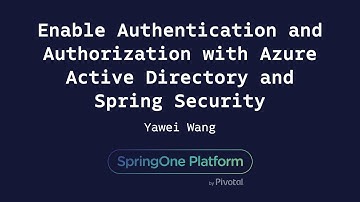 Enable Authentication and Authorization with Azure Active Directory - Yawei Wang