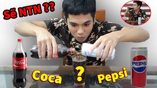 Mạnh Công - Thử Đổ Coca Cola Vào Pepsi Xem Phản Ứng Sẽ Ntn Coca Cola Vs Pepsi