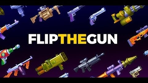 Flip the Gun - Simulator Game Gameplay With Different Guns
